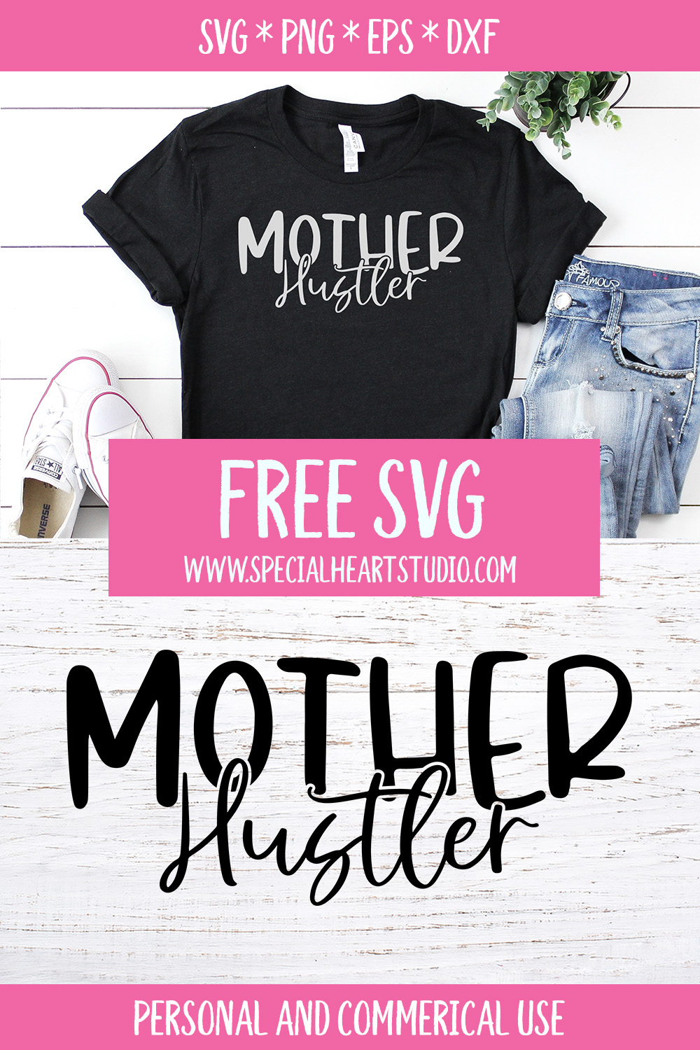 Download MOTHER HUSTLER FREE SVG CUT FILE - Special Heart Studio