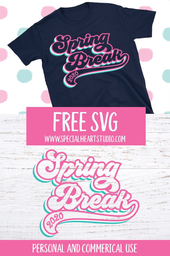 Download Spring Break Free Cut File Special Heart Studio Cut Files Crafts And Fun