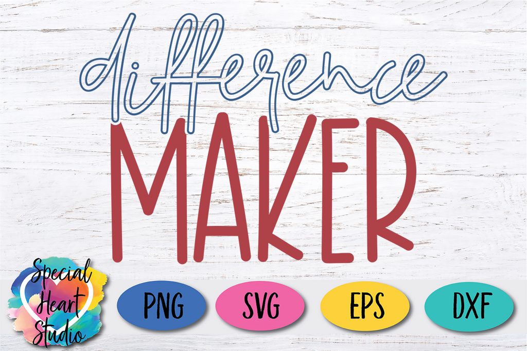 Difference Maker Free Svg File Special Heart Studio Cut Files Crafts And Fun