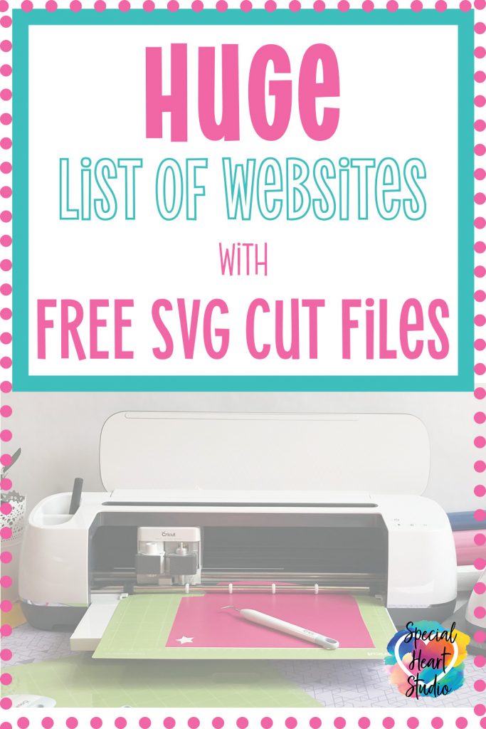 Huge List Of Sites With Free Svg Files Special Heart Studio