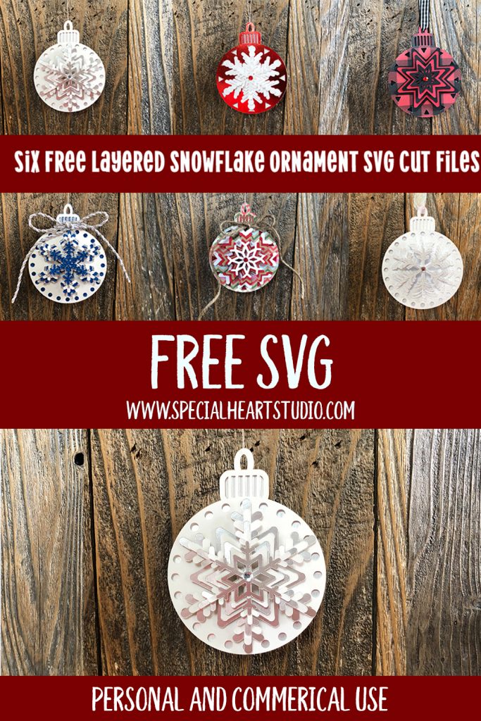 Layered Snowflake Christmas Ornaments Free Svg Cut Files Special Heart Studio Cut Files Crafts And Fun