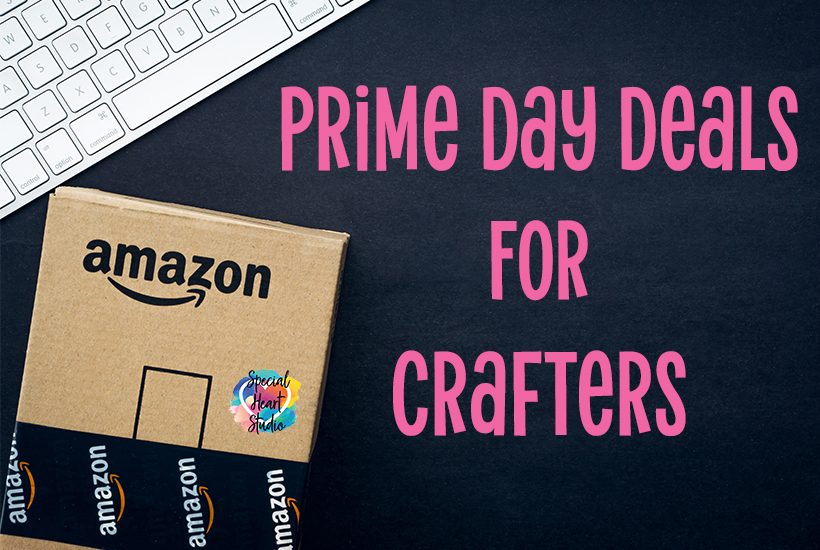 PRIME DAY DEALS FOR DIY AND CRAFTERS