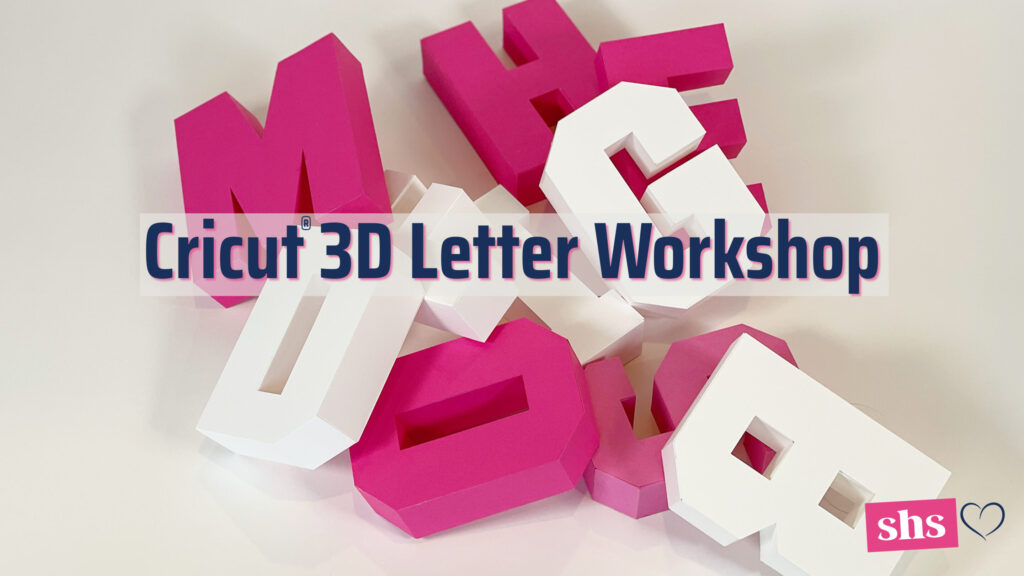 Cricut 3D Letter Workshop